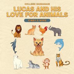Lucas And His Love For Animals