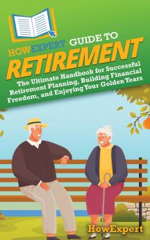 HowExpert Guide to Retirement