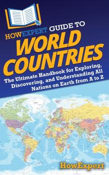 HowExpert Guide to World Countries