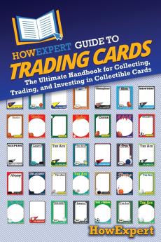HowExpert Guide to Trading Cards