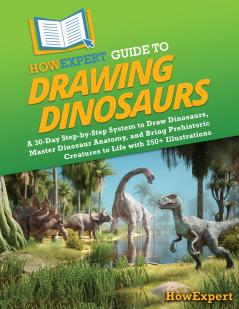 HowExpert Guide to Drawing Dinosaurs