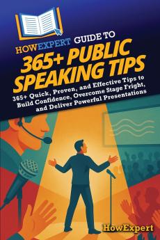 HowExpert Guide to 365+ Public Speaking Tips