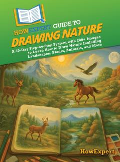 HowExpert Guide to Drawing Nature