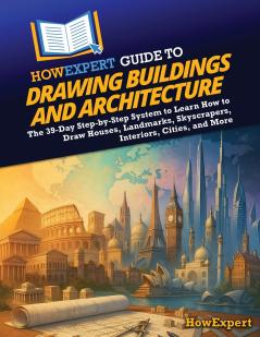 HowExpert Guide to Drawing Buildings and Architecture