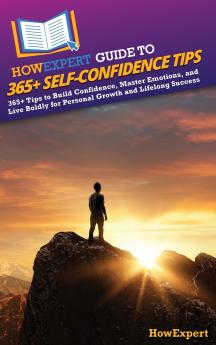 HowExpert Guide to 365+ Self-Confidence Tips