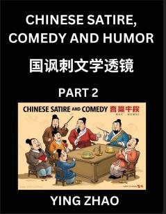 Learn Chinese Satire Comedy and Humor Stories (Part 2) - Practice Reading Mandarin Chinese Textbooks A Beginners Guide to Learn Ancient Language and Culture Words Laugh Out Loud with Simple Lessons Improve Vocabulary English Pinyin Simplified Char