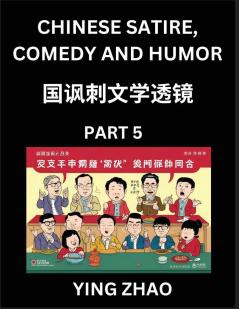 Learn Chinese Satire Comedy and Humor Stories (Part 5) - Practice Reading Mandarin Chinese Textbooks A Beginners Guide to Learn Ancient Language and Culture Words Laugh Out Loud with Simple Lessons Improve Vocabulary English Pinyin Simplified Char
