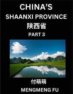 China's Shaanxi Province (Part 3)- Learn Chinese Characters Words Phrases with Chinese Names Surnames and Geography Books for Kids Young and Adults HSK All Levels to Understand Chinese Geographical Organization