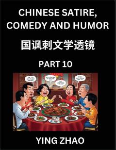 Learn Chinese Satire Comedy and Humor Stories (Part 10) - Practice Reading Mandarin Chinese Textbooks A Beginners Guide to Learn Ancient Language and Culture Words Laugh Out Loud with Simple Lessons Improve Vocabulary English Pinyin Simplified Cha
