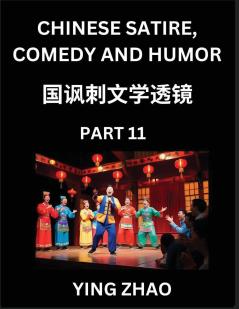 Learn Chinese Satire Comedy and Humor Stories (Part 11) - Practice Reading Mandarin Chinese Textbooks A Beginners Guide to Learn Ancient Language and Culture Words Laugh Out Loud with Simple Lessons Improve Vocabulary English Pinyin Simplified Cha
