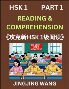 Chinese HSK Level 1 Reading and Comprehension (Part 1)- Mock Test Series for HSK Level 1 A Guide to Self-learn and Pass Mandarin Chinese Test