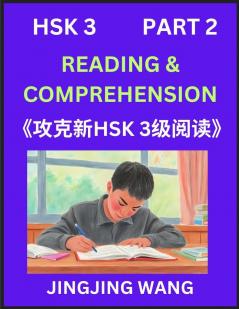 Chinese HSK Level 3 Reading and Comprehension (Part 2)- Mock Test Series for HSK Level 3 A Guide to Self-learn and Pass Mandarin Chinese Test