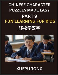 Chinese Character Puzzles Made Easy (Part 9)- Chinese Learning Adventure