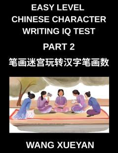 Chinese Character Writing IQ Test (Part 2)- The Stroke Puzzle Adventure Count Strokes Investigate Decode and Unlock Simplified Characters for All HSK Levels