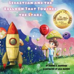 Sebastian and the Balloon That Touched the Stars