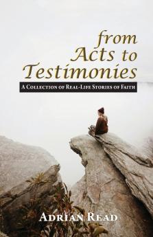 From Acts to Testimonies