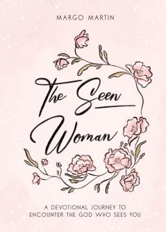 The Seen Woman