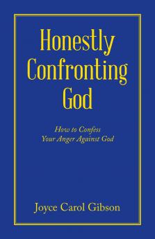 Honestly Confronting God