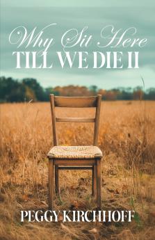 Why Sit Here Till We Die II