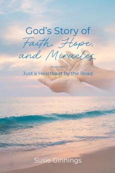 God's Story of Faith Hope and Miracles