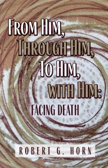 From Him Through Him to Him with Him