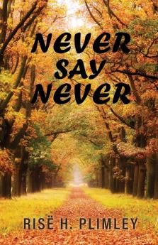 Never Say Never