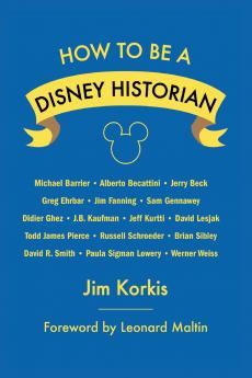 How to Be a Disney Historian