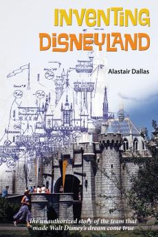Inventing Disneyland
