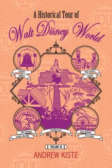 A Historical Tour of Walt Disney World