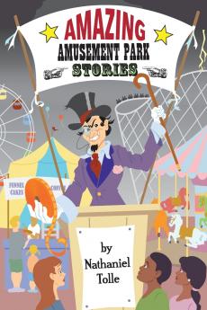 Amazing Amusement Park Stories