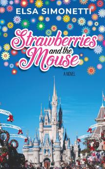 Strawberries and the Mouse - A Novel