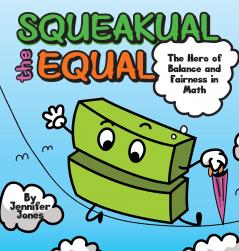 Squeakual the Equal