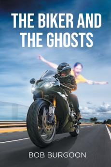 The Biker And The Ghosts