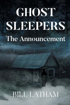 GHOST SLEEPERS   The Announcement