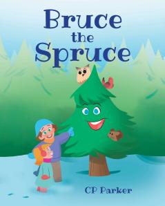 Bruce the Spruce