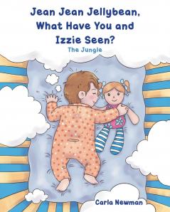 Jean Jean Jellybean What Have You and Izzie seen?