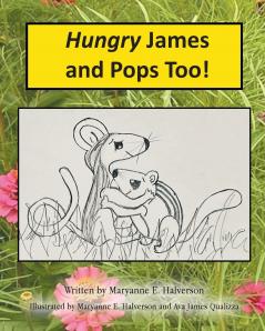 Hungry James and Pops Too!