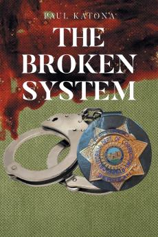 The Broken System