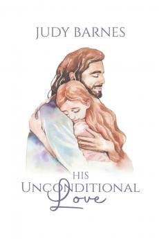 His Unconditional Love