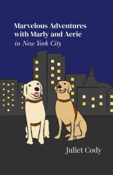 Marvelous Adventures with Marly and Aerie in New York City
