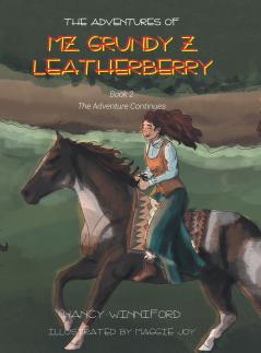 The Adventures of Mz. Grundy Z. Leatherberry