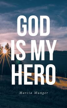 God Is My Hero