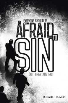 Everyone Should Be Afraid to Sin