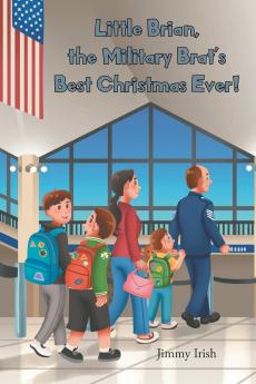 Little Brian the Military Brat's Best Christmas Ever!