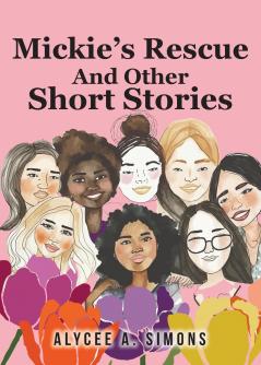 Mickie's Rescue And Other Short Stories