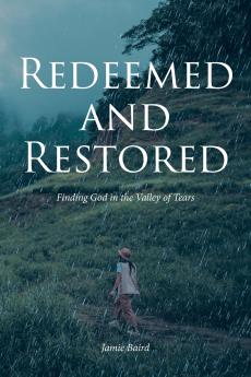 Redeemed and Restored