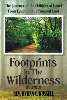 Footprints in the Wilderness (Volume 2)