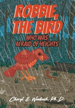 Robbie The Bird Who Was Afraid of Heights