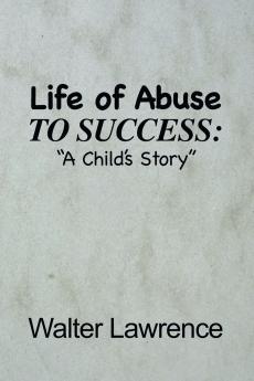 Life of Abuse to Success