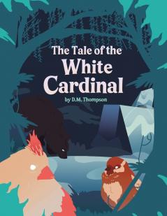 The Tale of the White Cardinal
